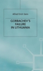 Image for Gorbachev&#39;s Failure in Lithuania