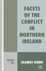 Image for Facets of the conflict in Northern Ireland