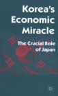 Image for Korea’s Economic Miracle : The Crucial Role of Japan
