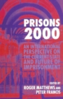 Image for Prisons 2000  : an international perspective on the current state and future of imprisonment