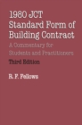Image for 1980 JCT standard form of building contract  : a commentary for students and practitioners