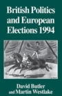 Image for British Politics and European Elections 1994