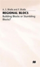 Image for Regional blocs  : building blocks or stumbling blocks?