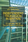 Image for Independent television in BritainVol. 5: ITV and the IBA 1981-92