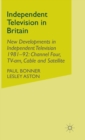 Image for Independent television in Britain  : new developments in independent television, 1981-92