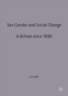 Image for Sex, Gender and Social Change in Britain Since 1880