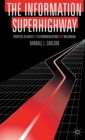 Image for The information superhighway  : strategic alliances in telecommunications and multimedia