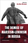 Image for The demise of Marxism-Leninism in Russia