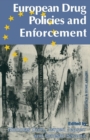 Image for European Drug Policies and Enforcement