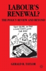 Image for Labour&#39;s renewal?  : the policy review and beyond