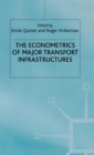Image for The econometrics of major transport infrastructures