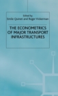 Image for The Econometrics of Major Transport Infrastructures