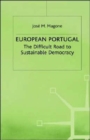 Image for European Portugal : The Difficult Road to Sustainable Democracy