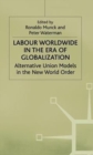 Image for Labour worldwide  : alternative union models in the New World Order