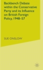 Image for Backbench debate within the Conservative party and its influence on British foreign policy, 1948-57