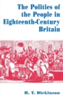 Image for The politics of the people in eighteenth-century Britain