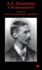 Image for A.E. Housman  : a reassessment
