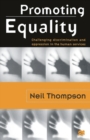 Image for Promoting equality  : challenging discrimination and oppression in the human services