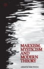 Image for Marxism, Mysticism and Modern Theory