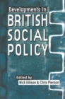 Image for Developments in British social policy