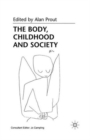 Image for The body, childhood and society
