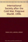 Image for International Society after the Cold War