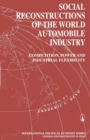 Image for Social Reconstructions of the World Automobile Industry