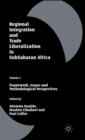 Image for Regional integration and trade liberalization in subSaharan AfricaVol. 1: Framework, issues and methodological perspectives