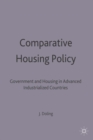 Image for Comparative housing policy  : government and housing in advanced industrialized countries