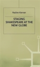 Image for Staging Shakespeare at the New Globe