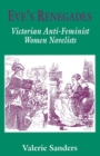 Image for Eve&#39;s renegades  : Victorian anti-feminist women novelists