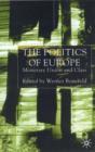 Image for Politics of Europe  : monetary union and class