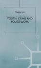 Image for Youth, Crime and Policework