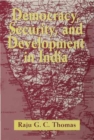 Image for Democracy, Security and Development in India