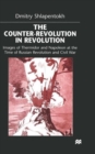 Image for The counter-revolution in revolution  : images of Thermidor and Napoleon at the time of Russian Revolution and Civil War