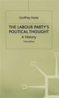 Image for The Labour party&#39;s political thought  : a history