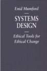 Image for Systems Design: Ethical Tools for Ethical Change