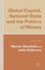 Image for Global captial, national state and the politics of money