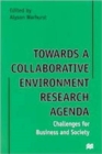 Image for Towards a Collaborative Environment Research Agenda: Challenges for Business and Society