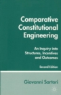 Image for Comparative constitutional engineering  : an inquiry into structures, incentives and outcomes
