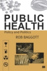 Image for Public health  : policy and politics