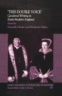Image for &#39;This double voice&#39;  : gendered writing in early modern England
