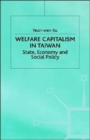 Image for Welfare capitalism in Taiwan  : state, economy and social policy