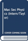 Image for Mac Sec Physics (Intern/Taylor)