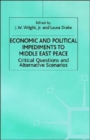 Image for Economic and political impediments to Middle East peace  : critical questions and alternative scenarios