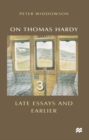 Image for On Thomas Hardy  : late essays and earlier