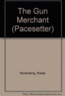 Image for Pacesetters;Gun Merchant