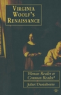 Image for Virginia Woolf&#39;s renaissance  : woman reader or common reader?