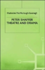 Image for Peter Shaffer  : theatre and drama