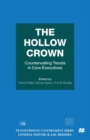 Image for The hollow crown  : countervailing trends in core executives